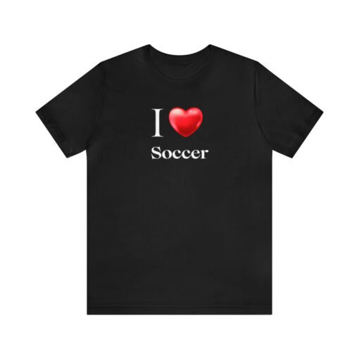 I Love Soccer T-Shirt - Image 13